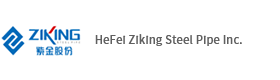 HeFei Ziking Steel Pipe Inc.