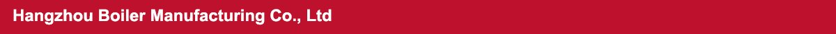 Hangzhou Boiler Manufacturing Co., Ltd