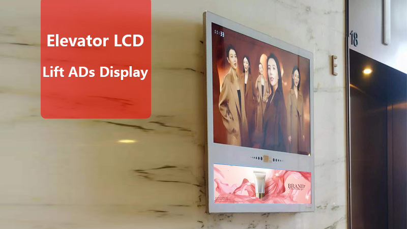 So meistern Sie die Aufzugswerbung mit LCD-Displays 