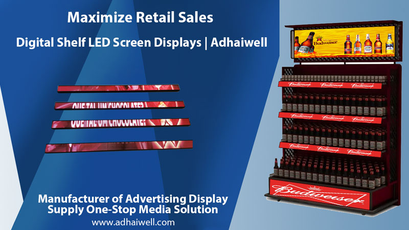 Wie kann man Einzelhandelsverkäufe mit digitalen Regal -LED -Bildschirmen überschreiten?