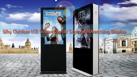 Why-Outdoor-LCD-Screen-Digital-Signage-Advertising-Display.jpg